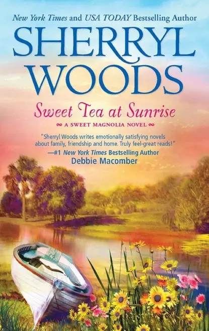 Обложка книги Sweet Tea At Sunrise, Sherryl  Woods