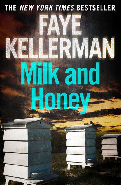 Faye  Kellerman - Milk and Honey