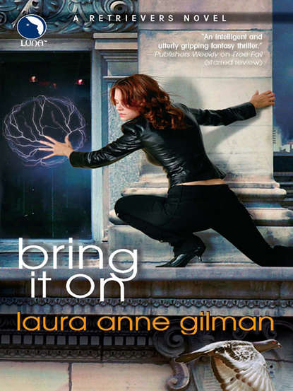 Laura Anne Gilman - Bring It On