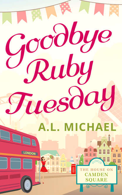 A. Michael L. - Goodbye Ruby Tuesday