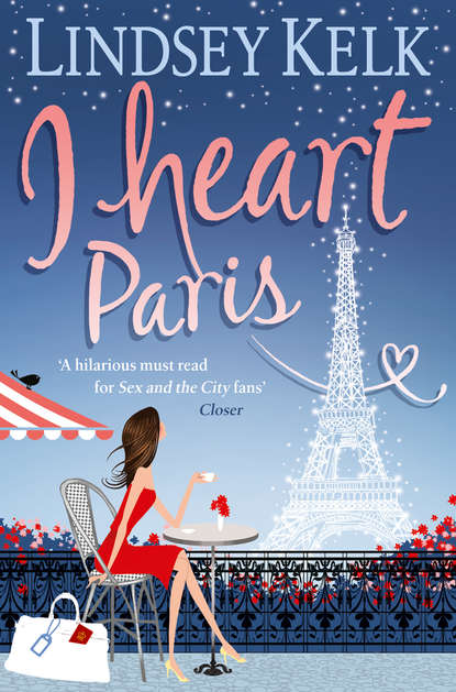Lindsey  Kelk - I Heart Paris