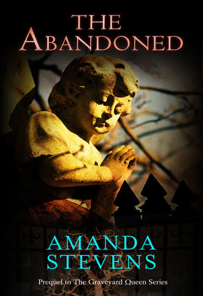 Amanda  Stevens - The Abandoned