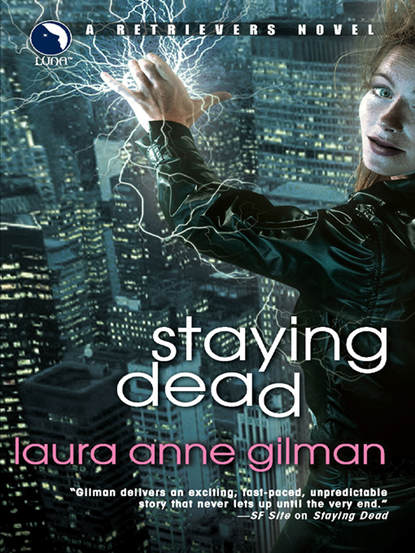 Laura Anne Gilman - Staying Dead