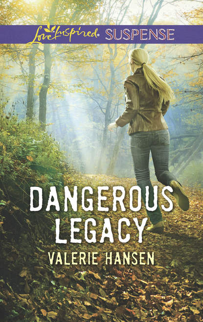 Dangerous Legacy (Valerie  Hansen). 