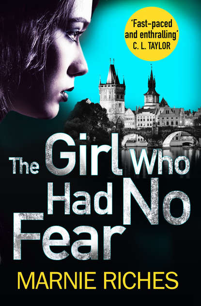 Marnie  Riches - The Girl Who Had No Fear