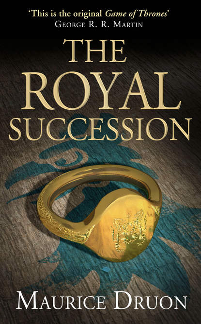 Морис Дрюон — The Royal Succession