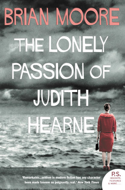 Brian  Moore - The Lonely Passion of Judith Hearne