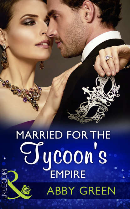 Эбби Грин — Married For The Tycoon's Empire
