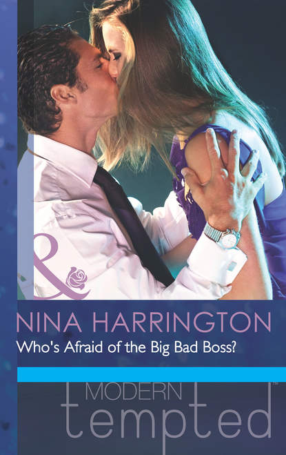 Нина Харрингтон — Who's Afraid of the Big Bad Boss?