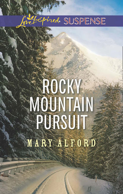 Rocky Mountain Pursuit (Mary  Alford). 