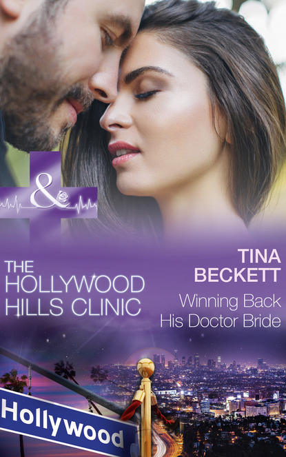 Tina  Beckett - Winning Back His Doctor Bride