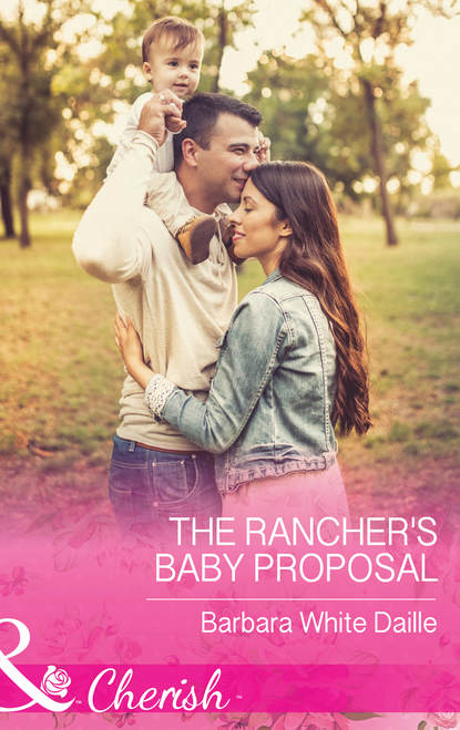 The Rancher`s Baby Proposal