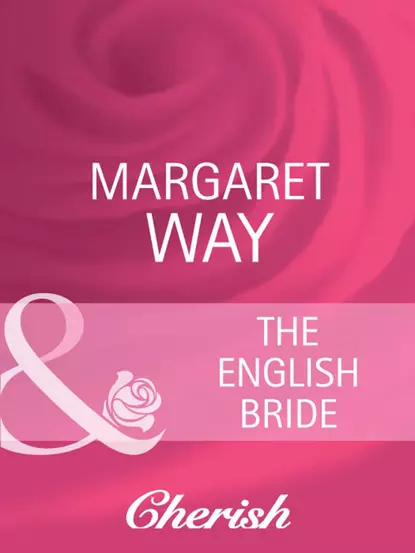 Обложка книги The English Bride, Маргарет Уэй