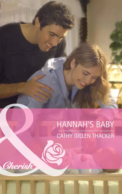 Обложка книги Hannah's Baby, Cathy Thacker Gillen