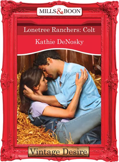 Обложка книги Lonetree Ranchers: Colt, Kathie DeNosky