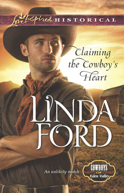 Linda  Ford - Claiming the Cowboy's Heart
