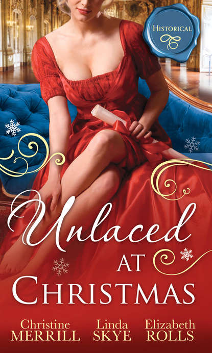 Unlaced At Christmas: The Christmas Duchess / Russian Winter Nights / A Shocking Proposition - Elizabeth Rolls
