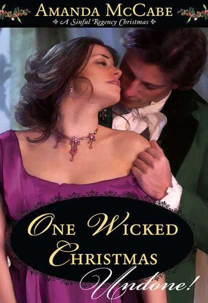 One Wicked Christmas (Amanda  McCabe). 