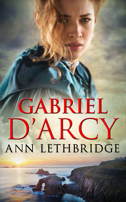 Ann Lethbridge — Gabriel D'Arcy