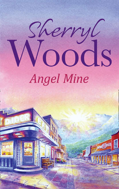 Sherryl  Woods - Angel Mine