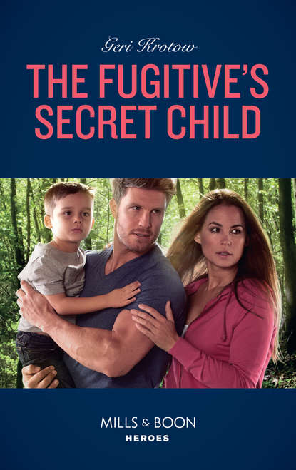 The Fugitive s Secret Child