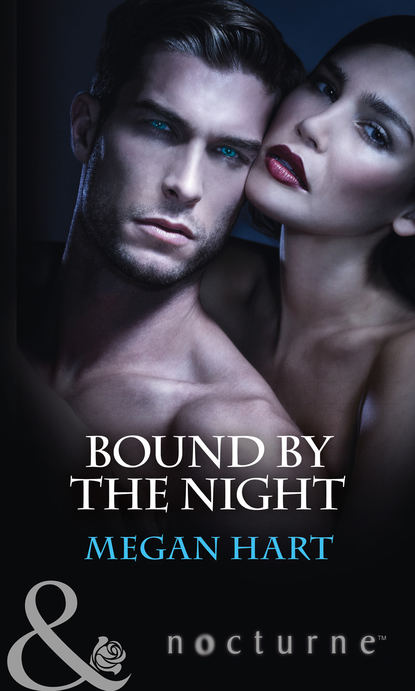 Megan Hart - Bound By The Night: Dark Heat / Dark Dreams / Dark Fantasy