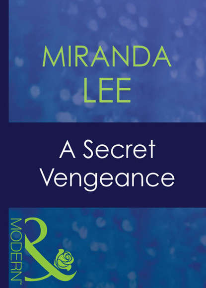Miranda Lee — A Secret Vengeance