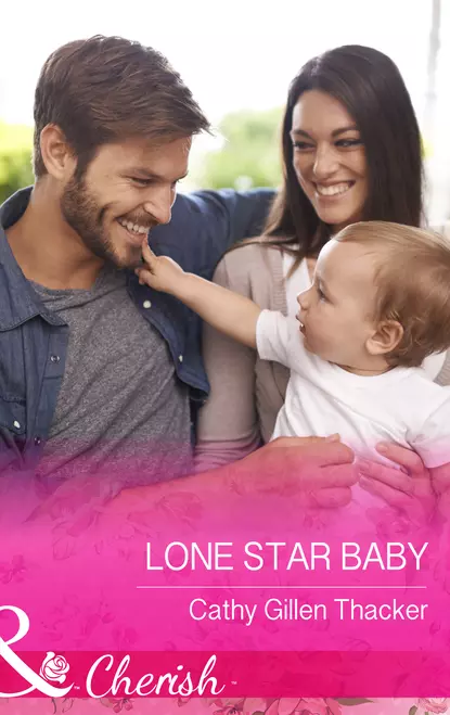 Обложка книги Lone Star Baby, Cathy Thacker Gillen