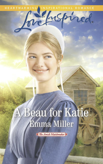 Emma  Miller - A Beau For Katie