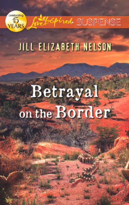 Jill Nelson Elizabeth - Betrayal on the Border