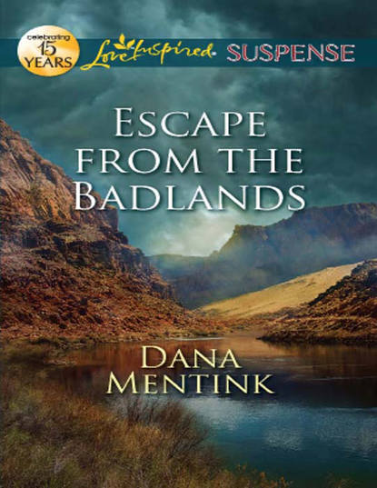 Escape from the Badlands (Dana  Mentink). 