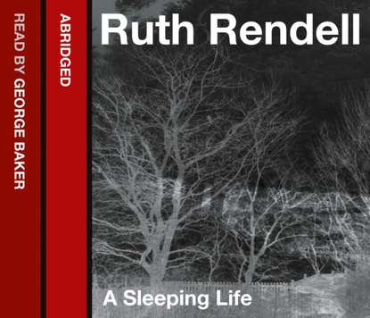 Ruth  Rendell - Sleeping Life