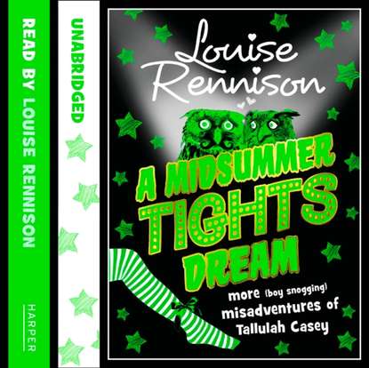 Louise Rennison — MIDSUMMER TIGHTS DREAM