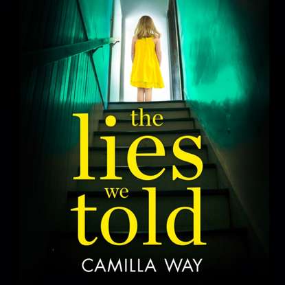 Camilla Way — Lies We Told