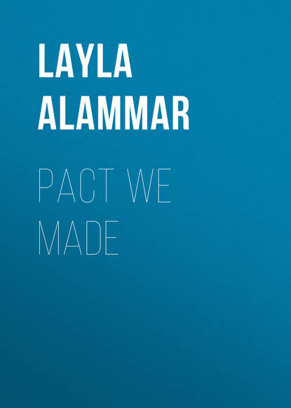 Layla AlAmmar - Pact We Made