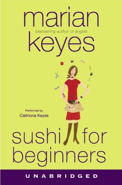 Marian Keyes - Sushi for Beginners