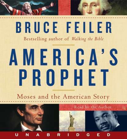 Bruce Feiler — America'S Prophet