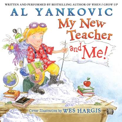 Al Yankovic — My New Teacher and Me!