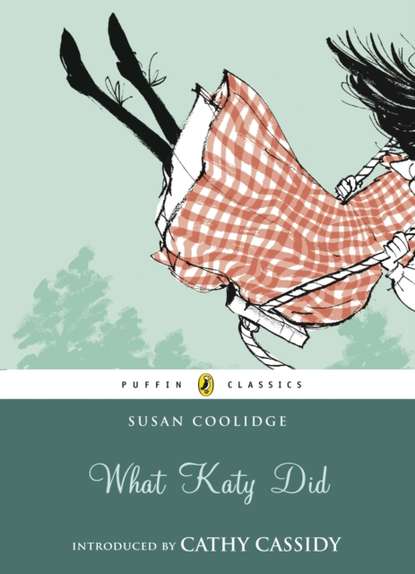 Susan  Coolidge - What Katy Did