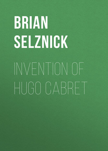 Brian Selznick — Invention of Hugo Cabret