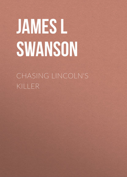 James L. Swanson — Chasing Lincoln's Killer