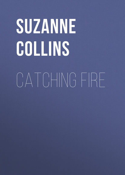 Suzanne Collins — Catching Fire