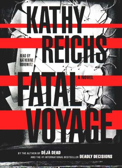 Kathy Reichs — Fatal Voyage