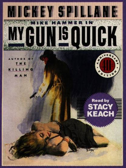 Mickey  Spillane - My Gun is Quick