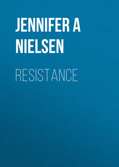 Jennifer A Nielsen — Resistance