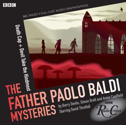 Simon Brett — Father Paolo Baldi Mysteries: Death Cap & Devil Take The Hindmost