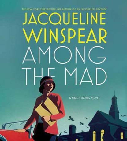 Jacqueline Winspear — Among the Mad