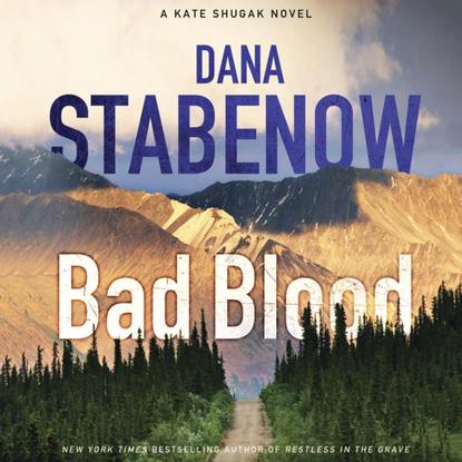 Dana Stabenow — Bad Blood