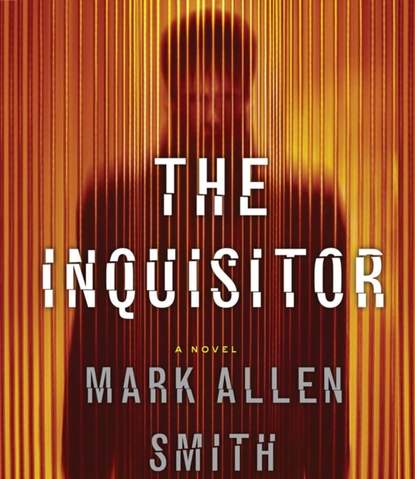 Mark Allen Smith — Inquisitor