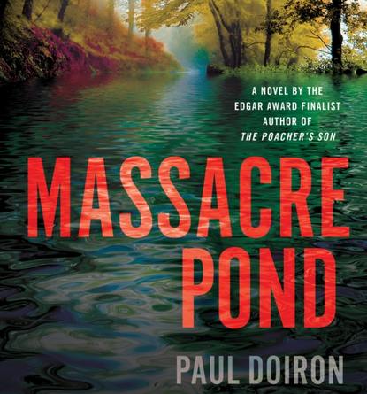 Paul Doiron — Massacre Pond